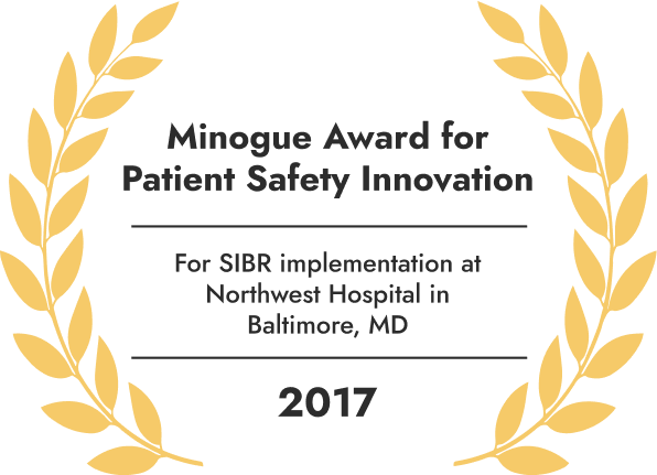 Minogue Award for Patient Safety Innovation for SIBR