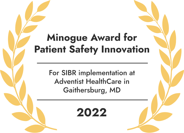 Minogue Award for Patient Safety Innovation for SIBR implementation